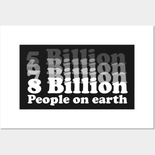8 Billion People On Earth 2022 Posters and Art